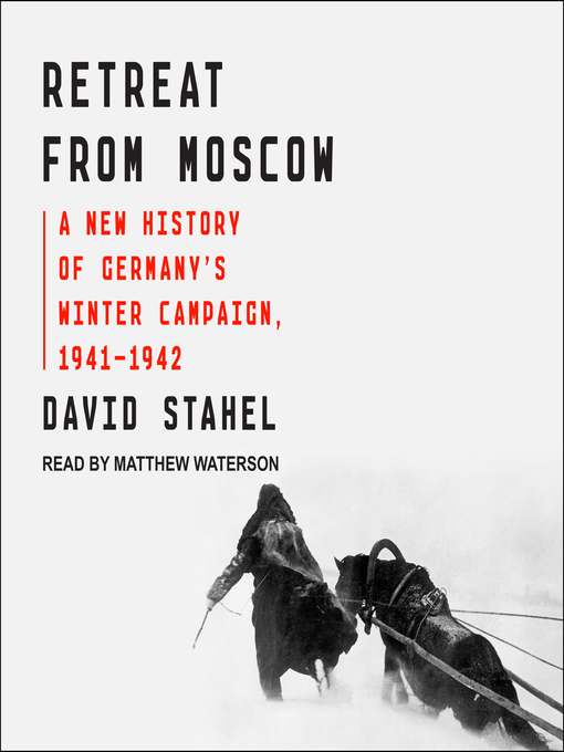 Title details for Retreat from Moscow by David Stahel - Available